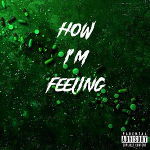 How Im Feeling (Explicit)