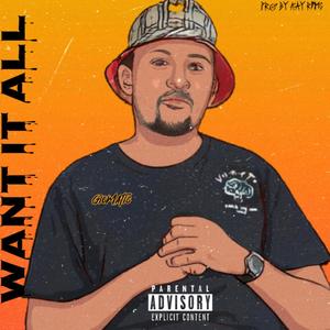 Want It All (Explicit)