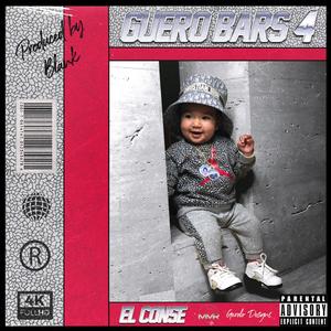 Güero Bars 4 (feat. Blank Faze) [Explicit]