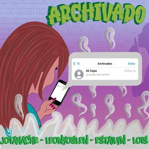 ARCHIVADO (feat. Estailyn, Jotahache, Yoslen & Lois)