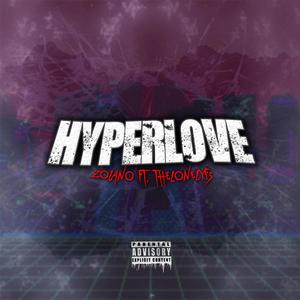 HYP3RL0VE (feat. ThelonelyFs) [Explicit]