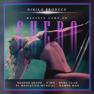Muevete Como un Cuero (Explicit)