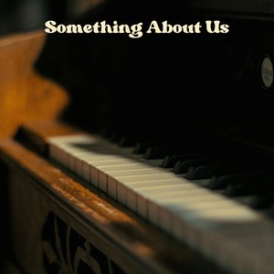 Something About Us