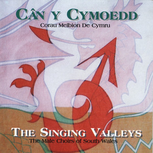 Can Y Cymoedd / The Singing Valleys