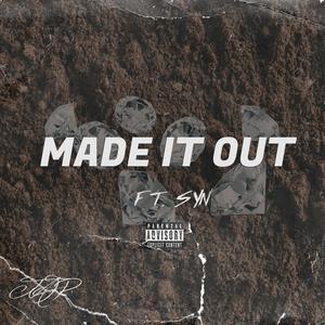 Made It Out (feat. Syn Que) (Explicit)