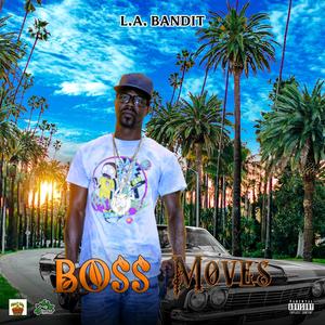 Boss Moves (Explicit)