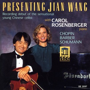 Cello Recital: Wang, Jian - CHOPIN, F. / BARBER, S. / SCHUMANN, R. (Presenting Jian Wang)