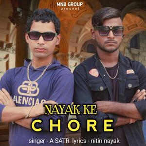 Nayak ke chore (feat. Nitin Nayak)