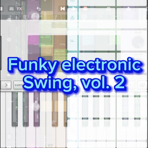 Funky Electronic Swing, Vol. 2