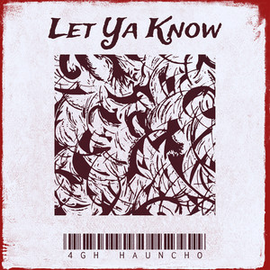 Let Ya Know (Explicit)