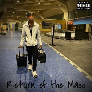 Return of the Macc (Explicit)