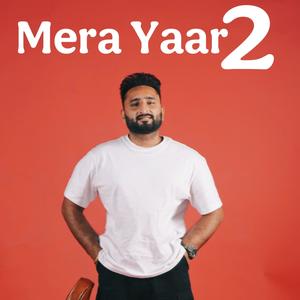 MERA YAAR 2 (Explicit)