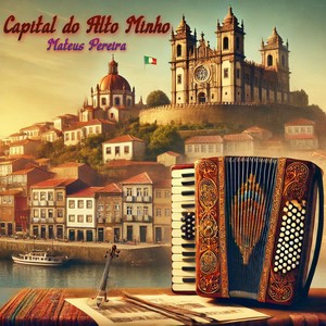 Capital do Alto Minho (Instrumental Versions)