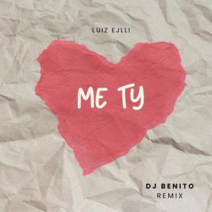 Me Ty (DJ Benito Remix)