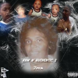 Raw N Authentic 3 (Explicit)