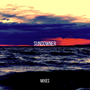 Sundowner Mixes (2K20)