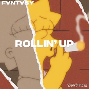 rollin' up (feat. Orochimane) [Explicit]