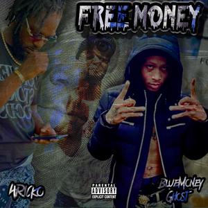 FREEMONEY (feat. 4ricko) (Explicit)