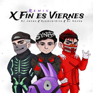 X Fin Es Viernes (Remix)