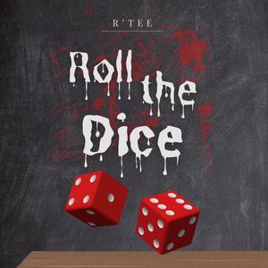 Roll The Dice (Explicit)