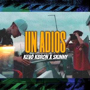 UN ADIOS (feat. SKINNY) (Explicit)