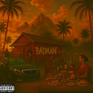 BADMAN (Explicit)