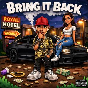 Bring It Back (Explicit)