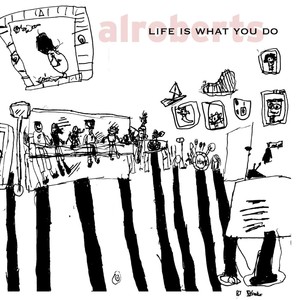 Life Is What You Do