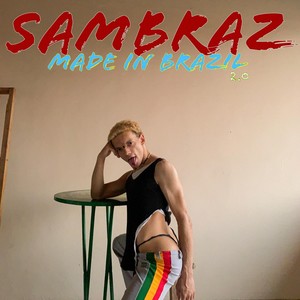 Made in Brazil 2.0 (Explicit)