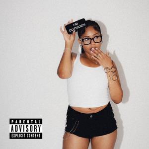I'M OUTSIDE (Explicit)