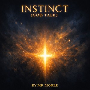 INSTINCT (GOD TALK}