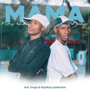 Mama (feat. De Niakeyz, Fuego & KayyKayy Production)