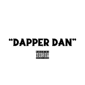 Dapper Dan (feat. 13ruce) [Explicit]