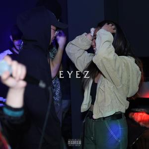 eyez (Explicit)