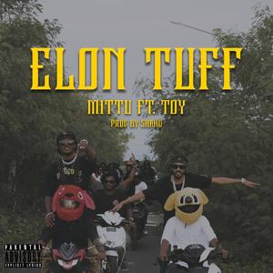 Elon Tuff (feat. Toy) (Explicit)