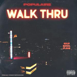 walk Thru (Explicit)