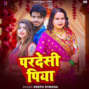 Pardesi Piya