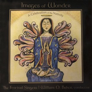 Images of Wonder: A Celebration of the Nativity