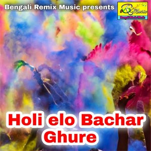 Holi elo Bachar Ghure