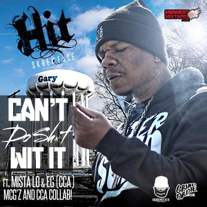 Can't Do Sh*t Wit It (feat. Mista Lo & E.G.) [Explicit]