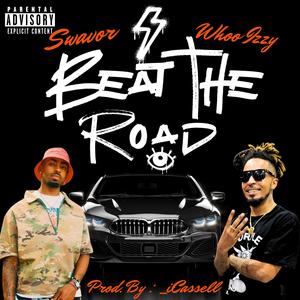 Beat The Road (feat. Swavor) (Explicit)