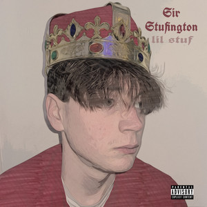 Sir Stufington (Explicit)