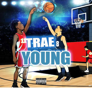Trae young (feat. Toppopptay3) (Explicit)