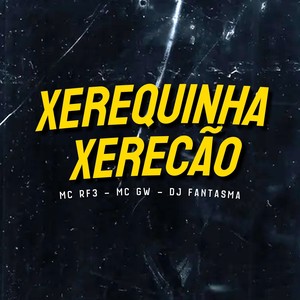 Xerequinha Xerecão (Explicit)