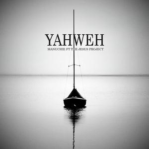 Yahweh (feat. The Jesus Project)