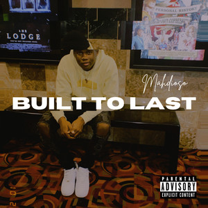 Built to Last (Explicit)