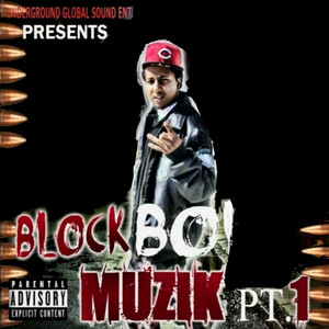 Block Boi Muzik, Pt. 1 (Explicit)