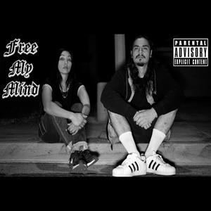 Free My Mind (feat. Impacto VocesDeAnahuac) [Explicit]