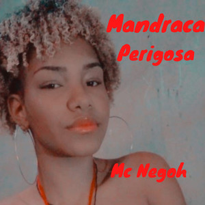 Mantraca Perigosa (Explicit)