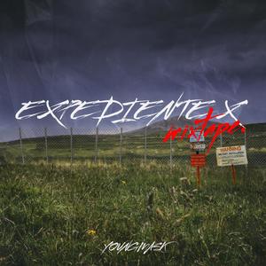 EXPEDIENTE X (Mixtape) [Explicit]